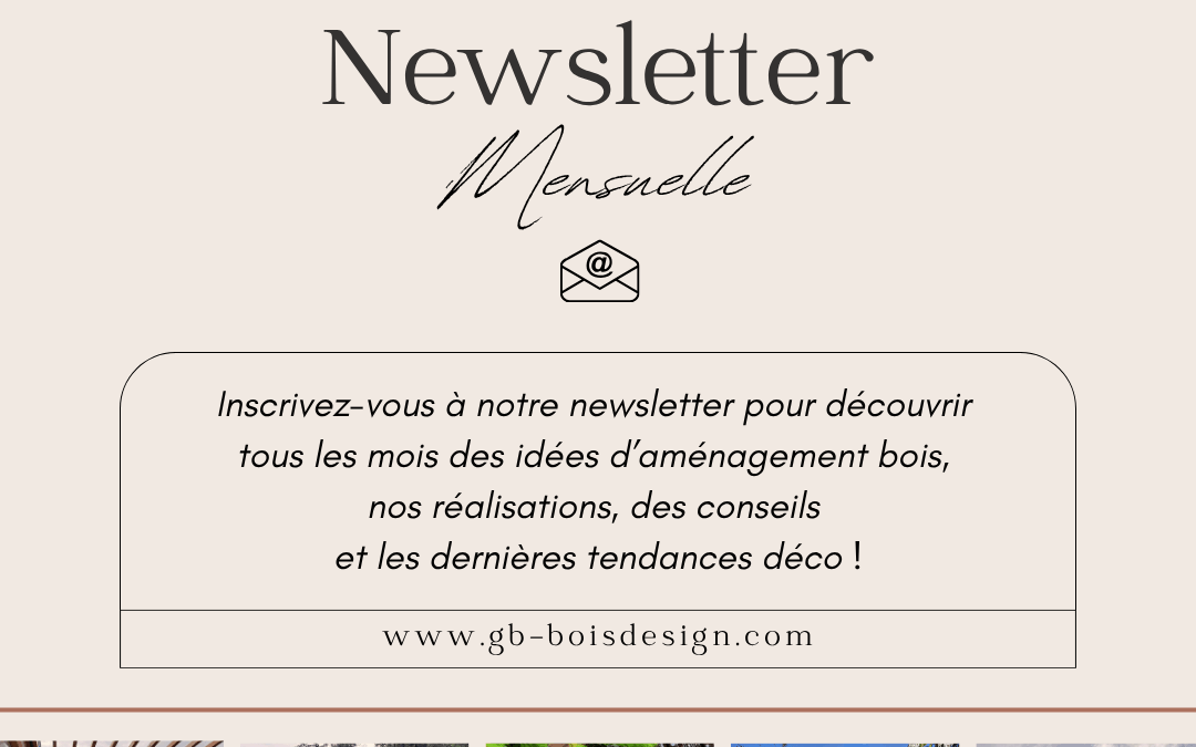Inspirez-vous du bois – Inscrivez-vous à notre newsletter !